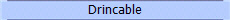 Drincable
